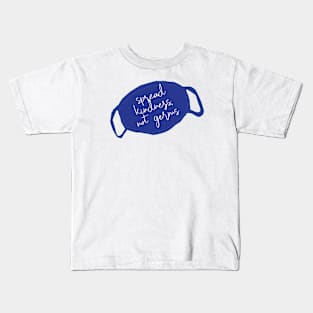 Please spread kindness, not germs Covid 19 Mask Kids T-Shirt